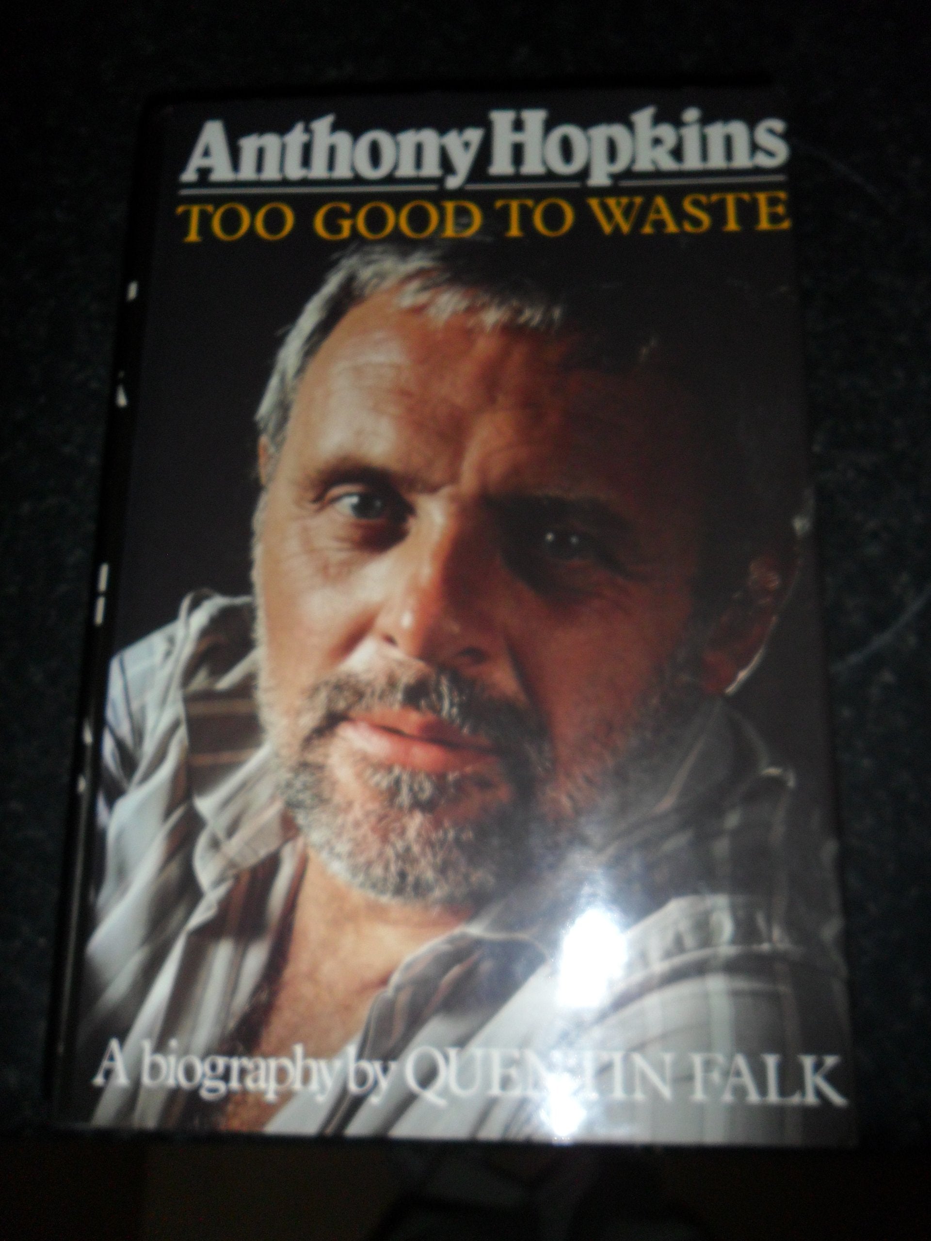 Anthony Hopkins: Too Good to Waste Art & Literature