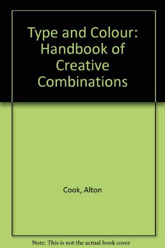 Type and Colour: Handbook of Creative Combinations Books