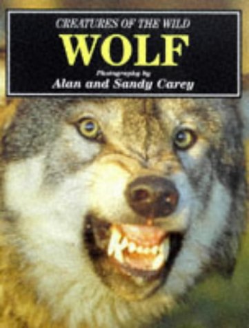 Wolf (Creatures of the wild series) book