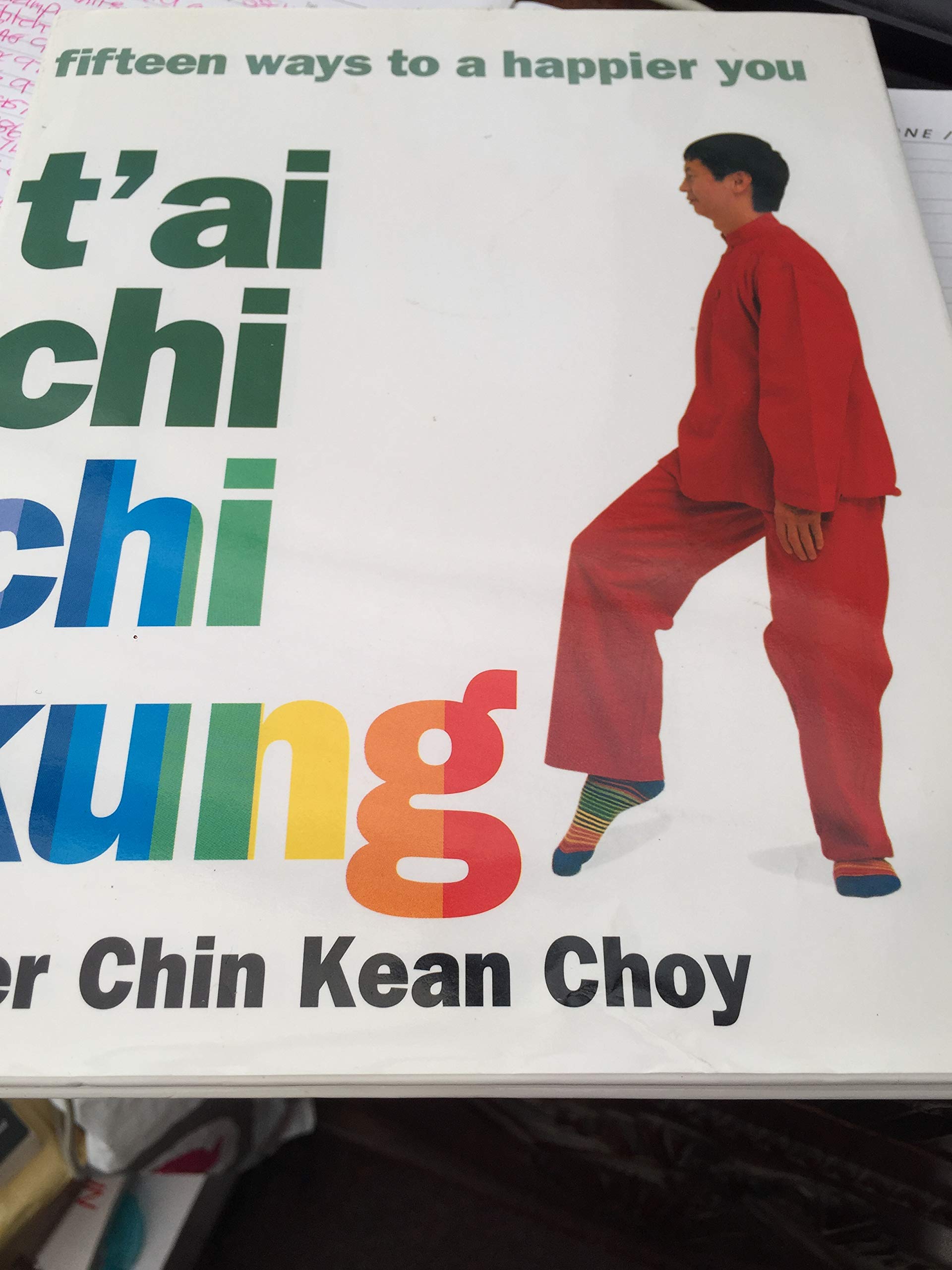 T'Ai-Chi Chi Kung Fifteen Ways to a Happier You Books
