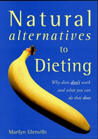 Natural Alternatives to Dieting book