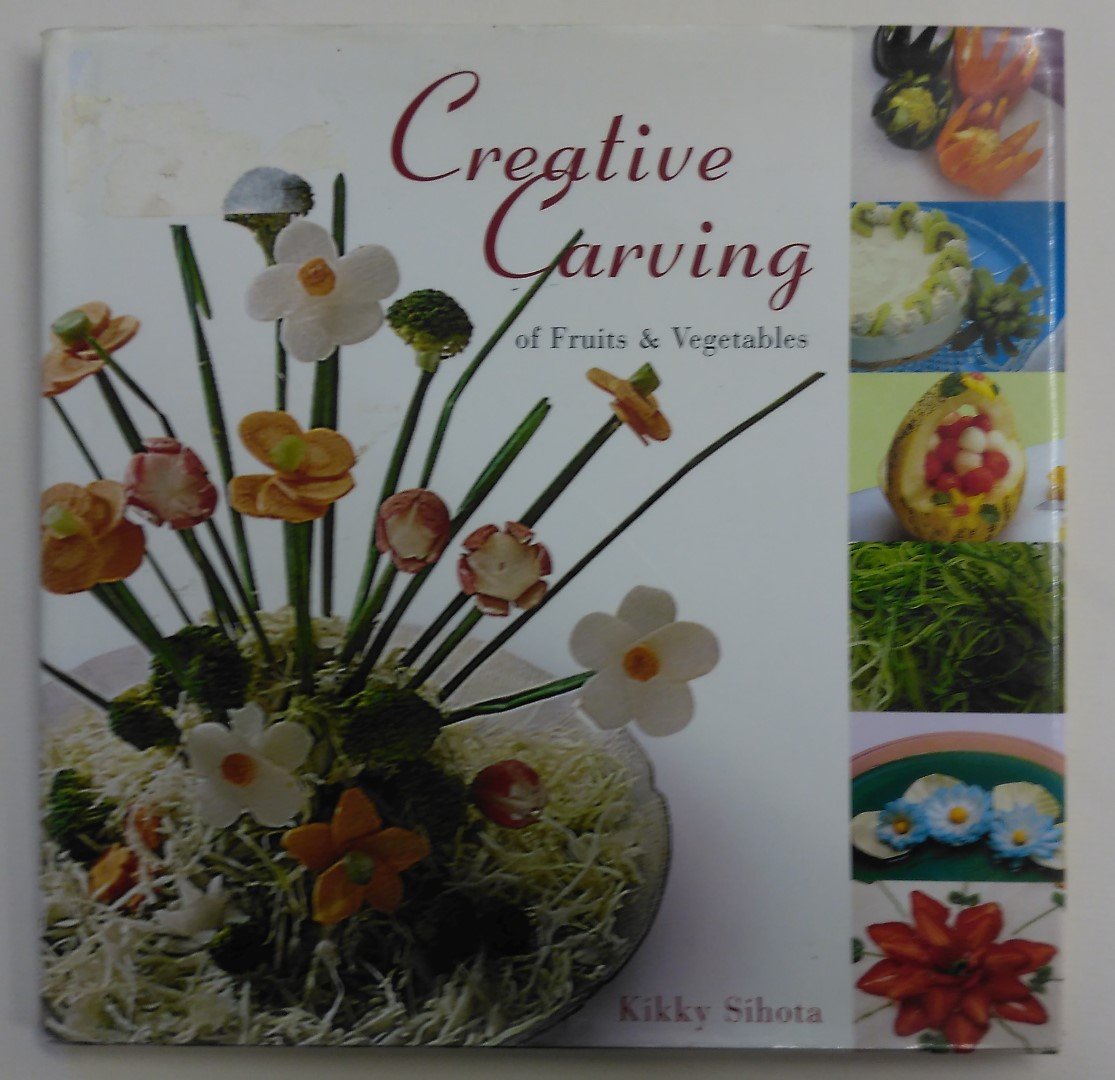 CREATIVE CARVING OF FRUITS AND VEGETABLES Books