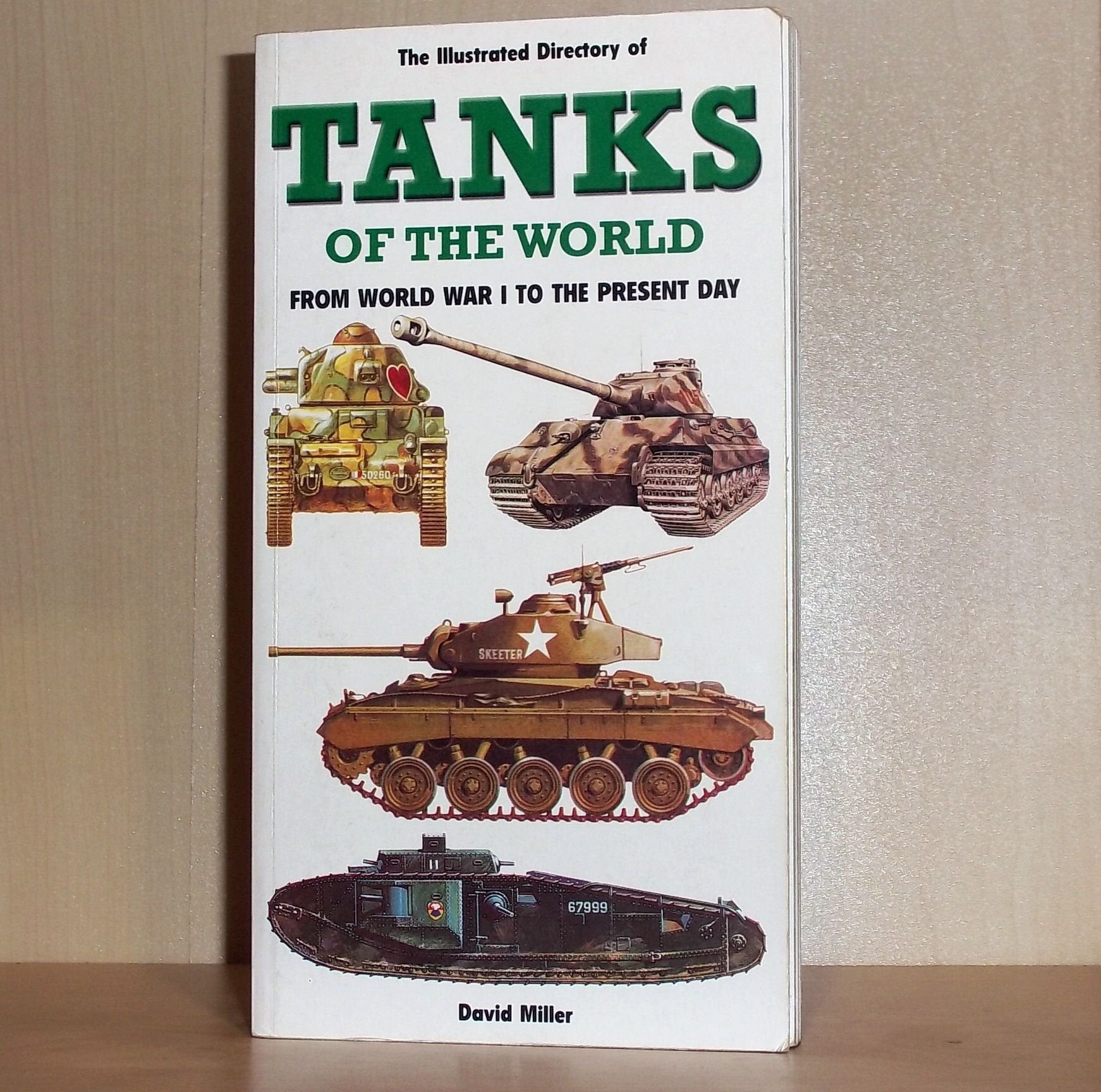 Illustrated Directory of Tanks of World Politics & History