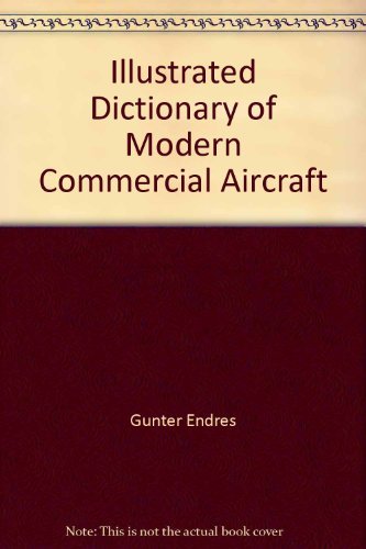 Illustrated Dictionary of Modern Commercial Aircraft Books