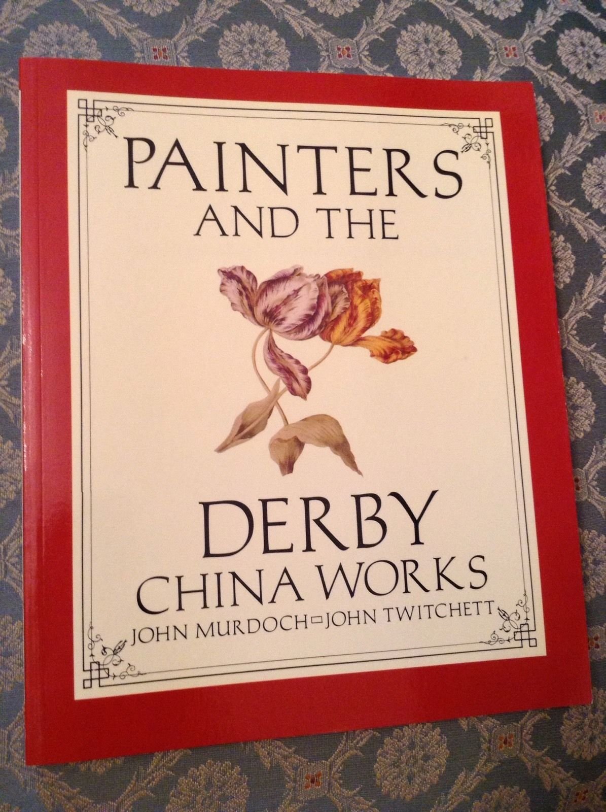PAINTERS AND THE DERBY CHINA WORKS Books
