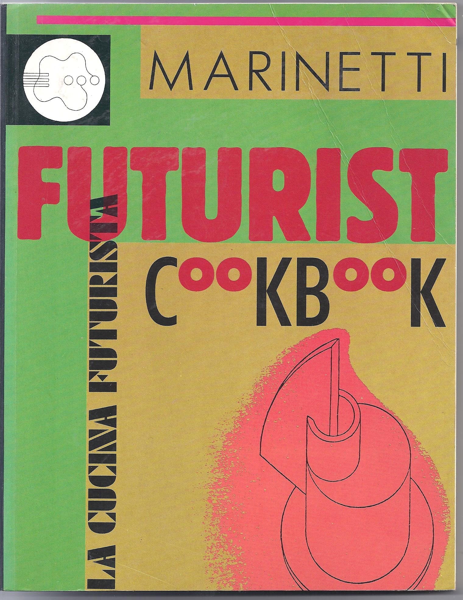 The Futurist Cook Book Leisure, Home & Garden