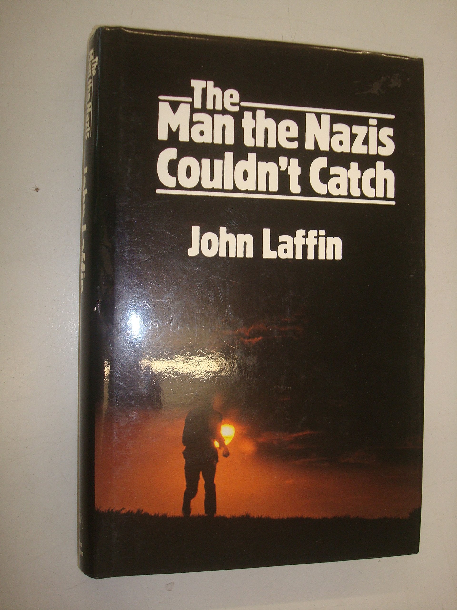 The Man the Nazis Couldn't Catch Politics & History