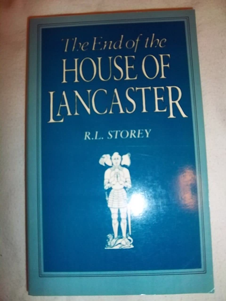 The End of the House of Lancaster Politics & History