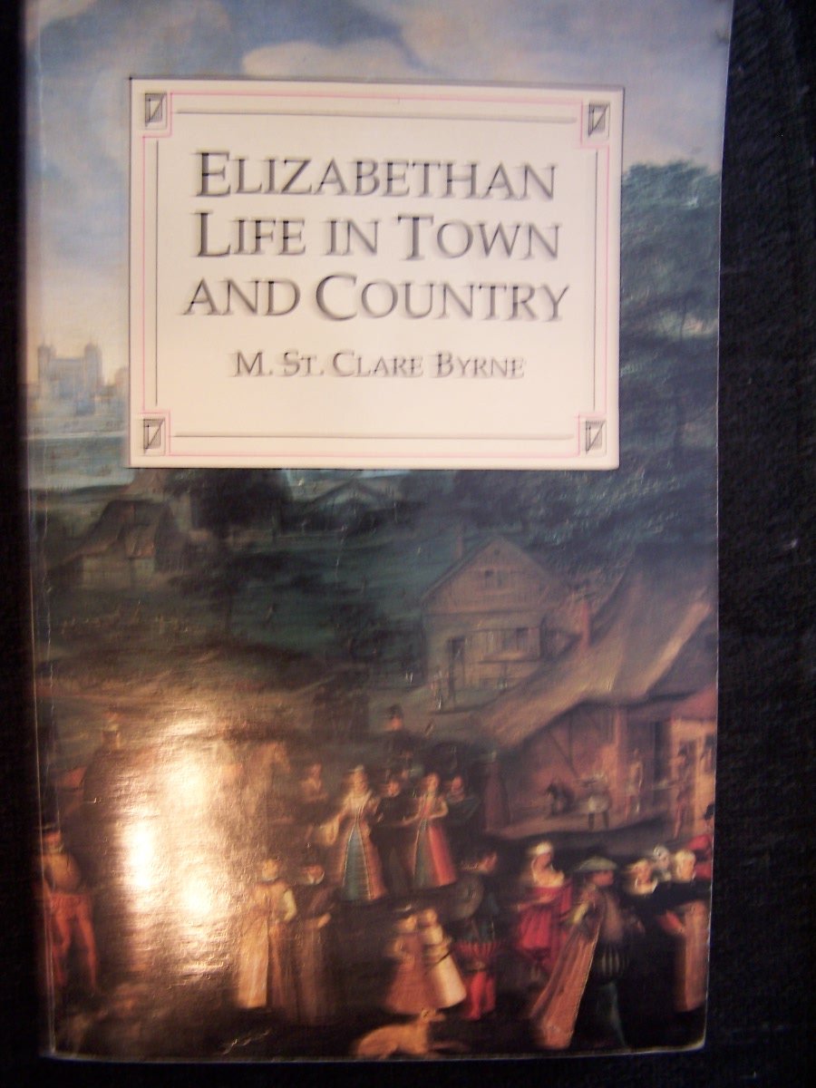Elizabethan Life in Town and Country Politics & History