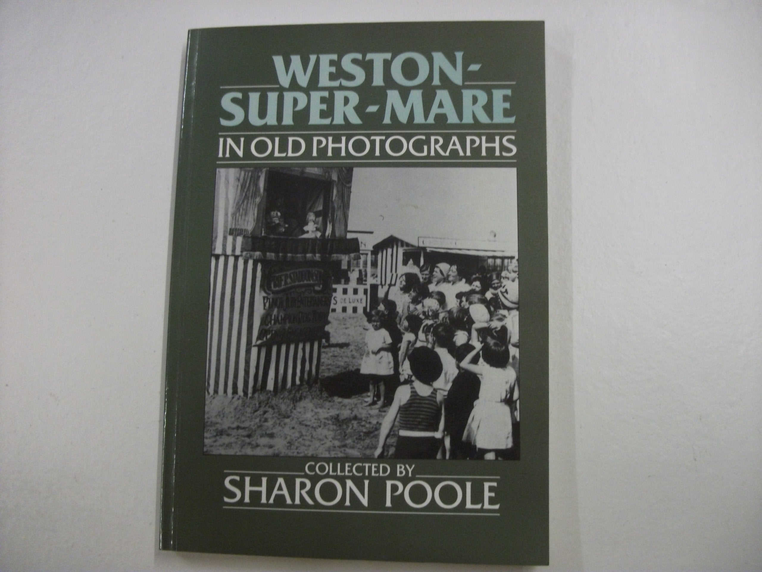 Weston-super-Mare in Old Photographs book