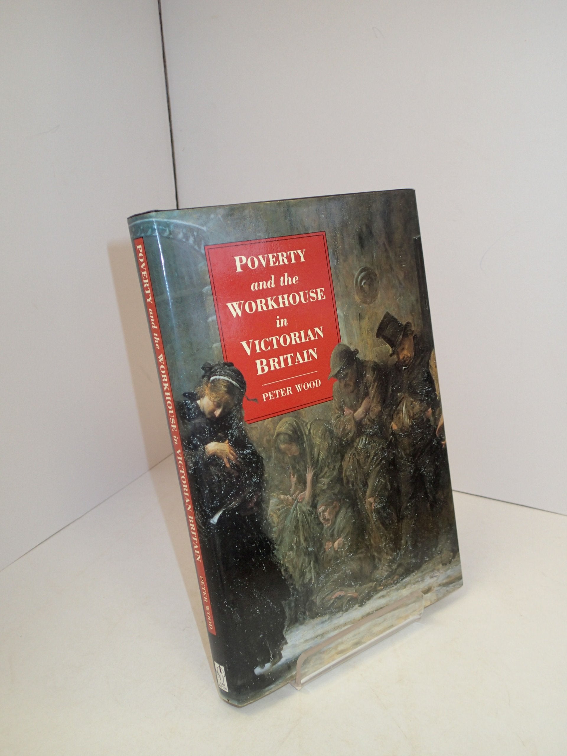 Poverty and the Workhouse in Victorian Britain Social Sciences