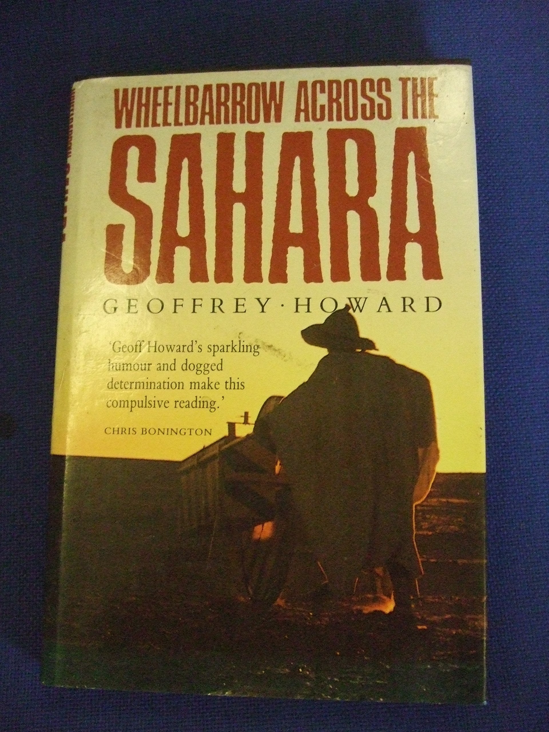 Wheelbarrow Across the Sahara Travel