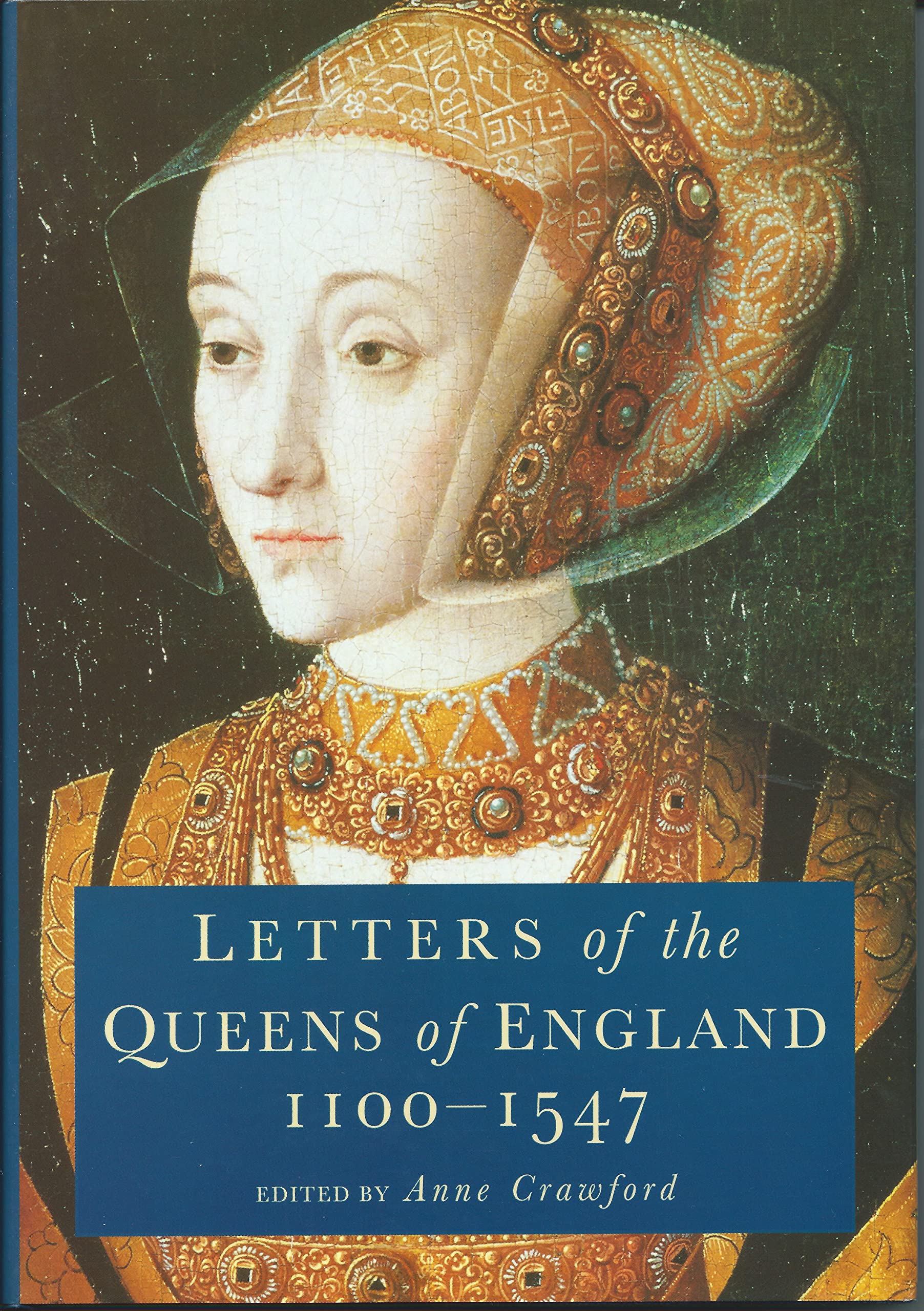 The Letters of the Queens of England, 1100-1547 (History/prehistory & Medieval History) Memories