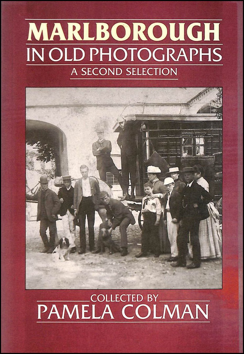 Marlborough in Old Photographs: A Second Selection book