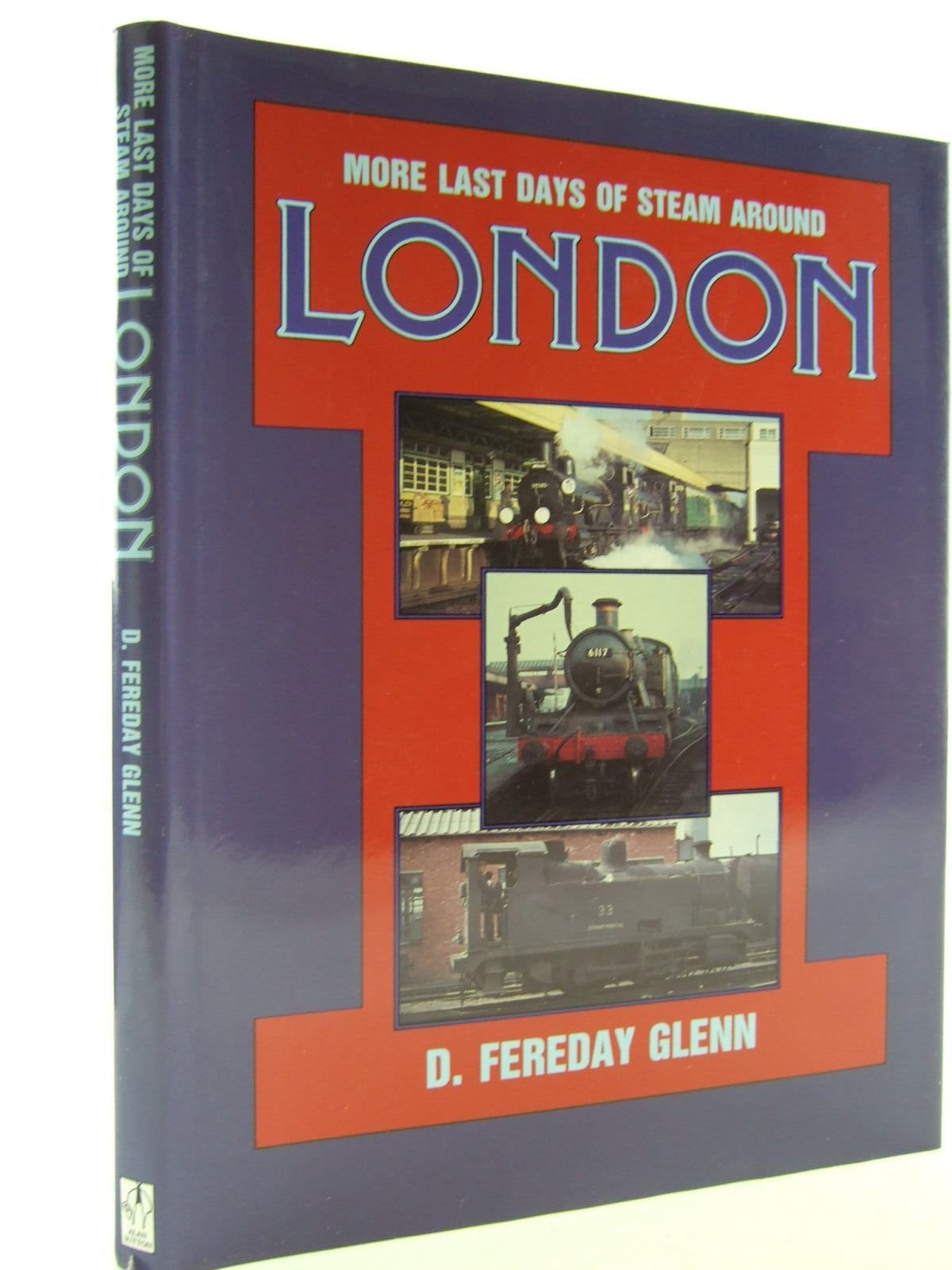More Last Days of Steam Around London (Transport/Railway) Media & Communication
