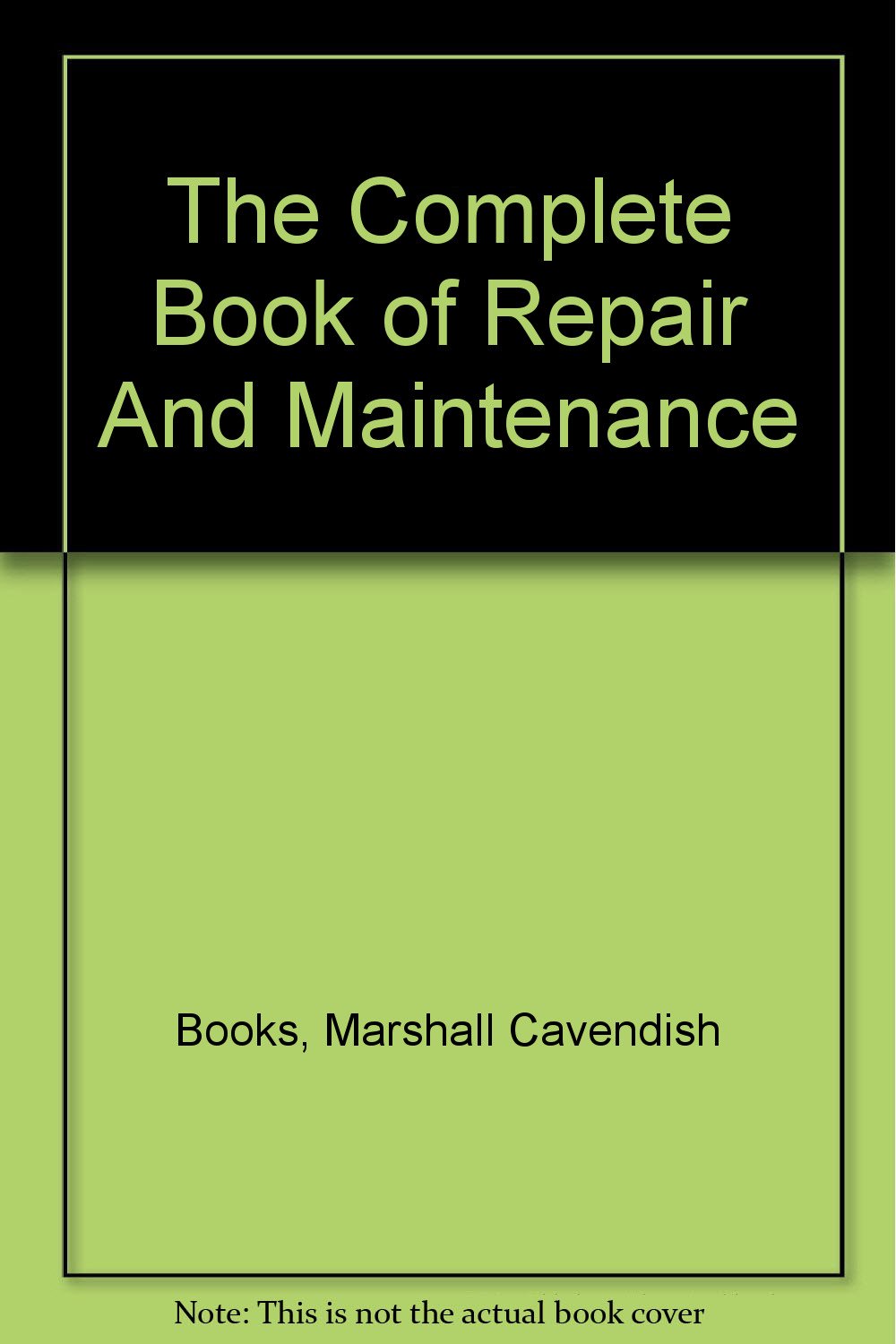 The Complete Book of Repair And Maintenance Books