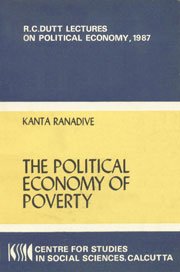 The Political Economy of Poverty (R.C. Dutt lectures on political economy, Band 1987) Books