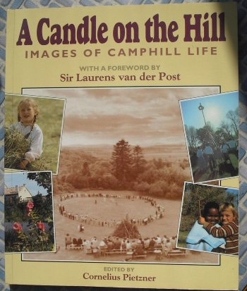 A Candle on the Hill: Images of Camphill Life Education & Training