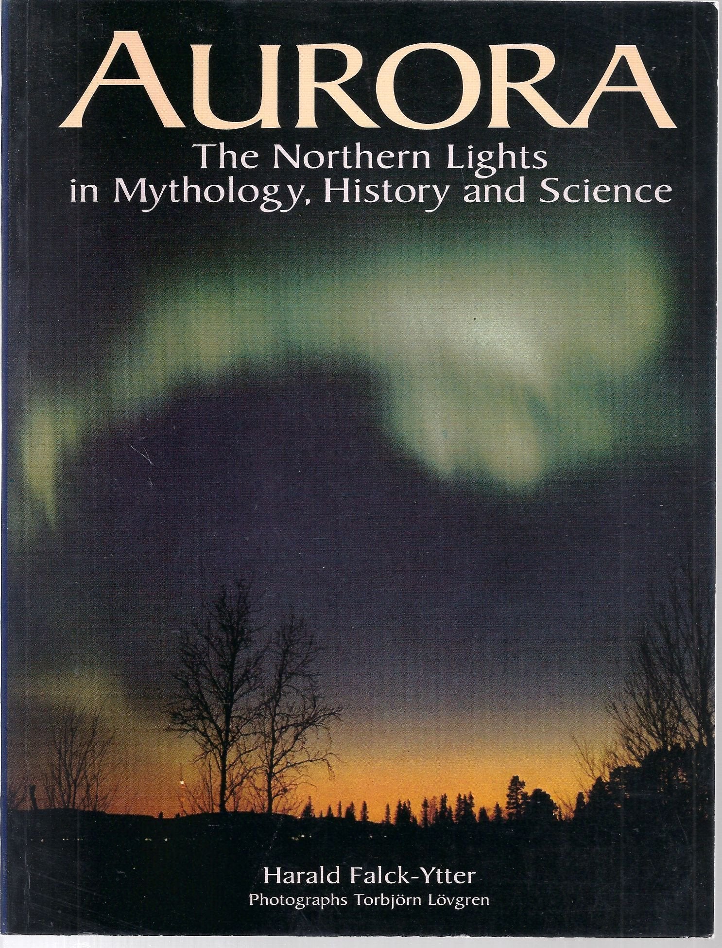 Aurora: The Northern Lights in Mythology, History and Science book