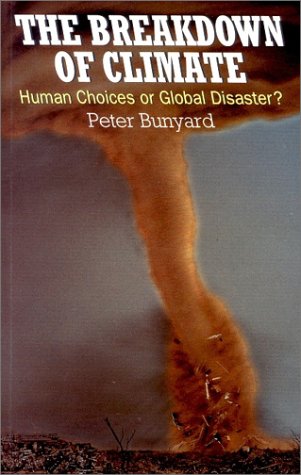 The Breakdown of Climate: Human Choices or Global Disaster Geology & Geography