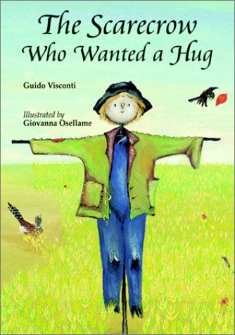 The Scarecrow Who Wanted a Hug Novels & Short Stories