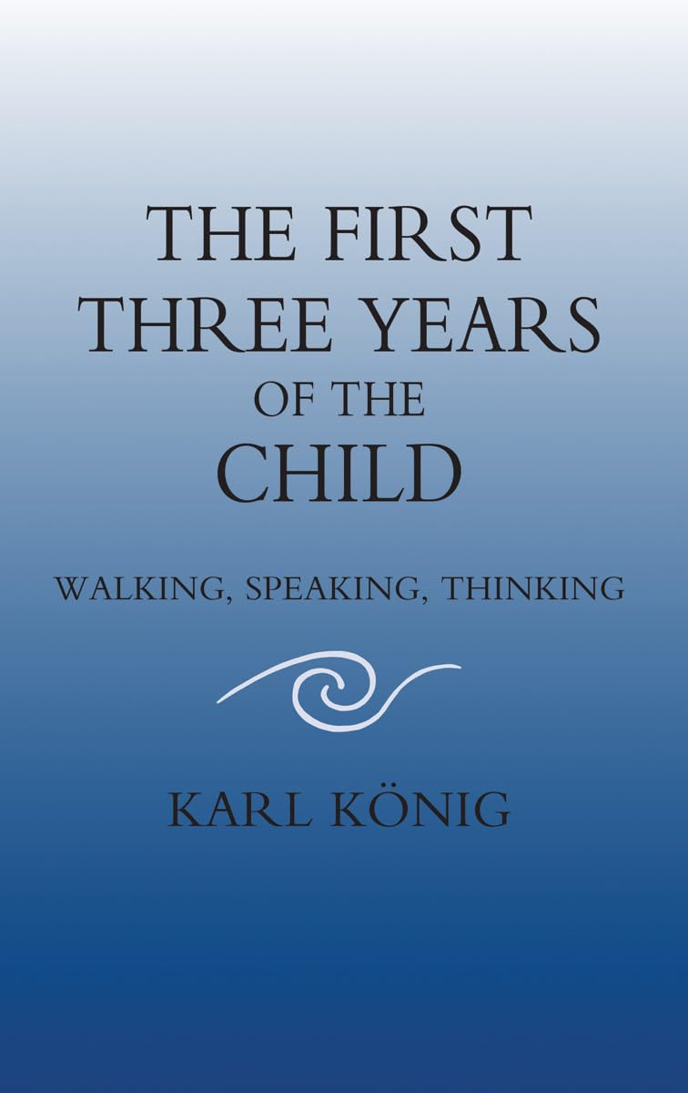 The First Three Years of the Child: Walking, Speaking, Thinking Social Sciences