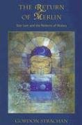 The Return of Merlin: Star Lore And the Patterns of History Politics & History