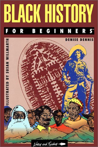 Black History for Beginners (Writers and Readers Documentary Comic Book, 24) Books