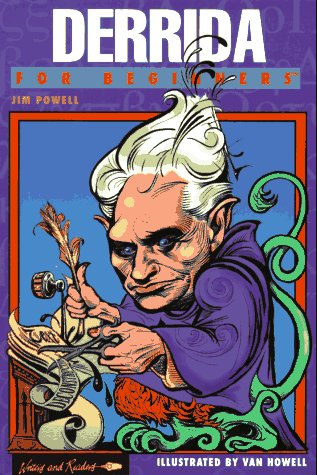 Derrida for Beginners (Writers and Readers Documentary Comic Book, Band 81) Philosophy