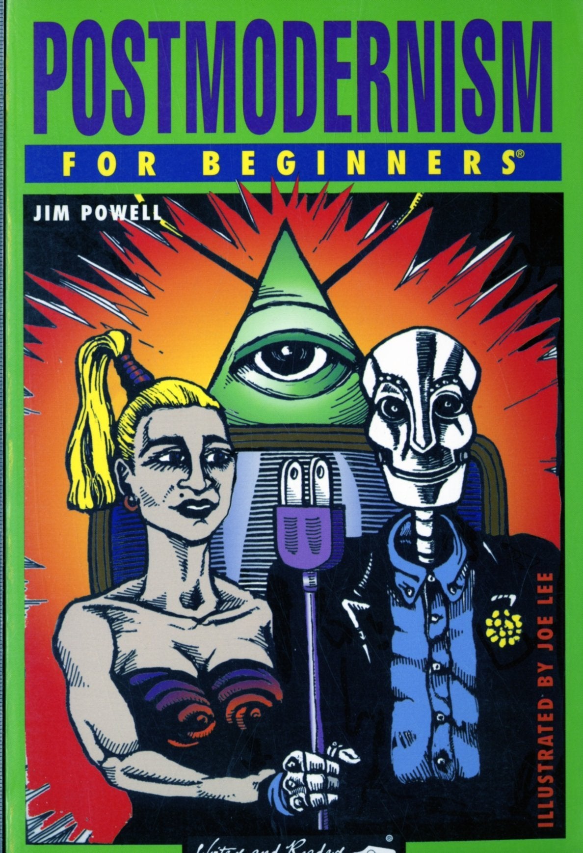 Postmodernism for Beginners (A Writers & Readers beginners documentary comic book, Band 98) Philosophy