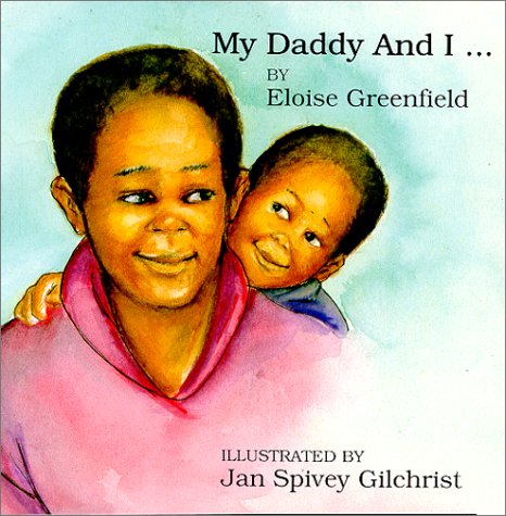 My Daddy and I (Black Butterfly Board Books) Non-fiction