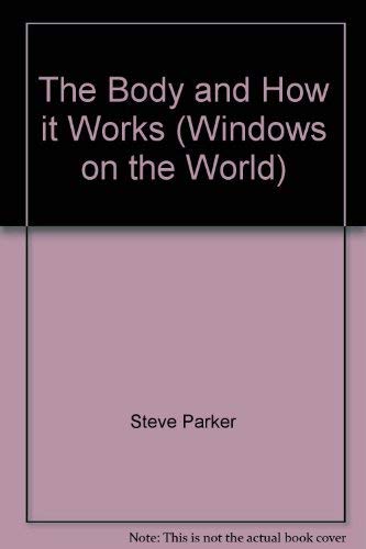 Windows On The World: 2 Body How It Works book