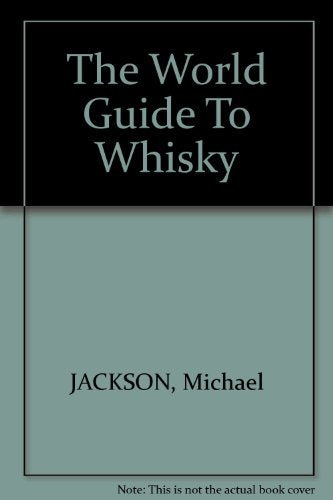 World Guide to Whisky Film, Art & Culture