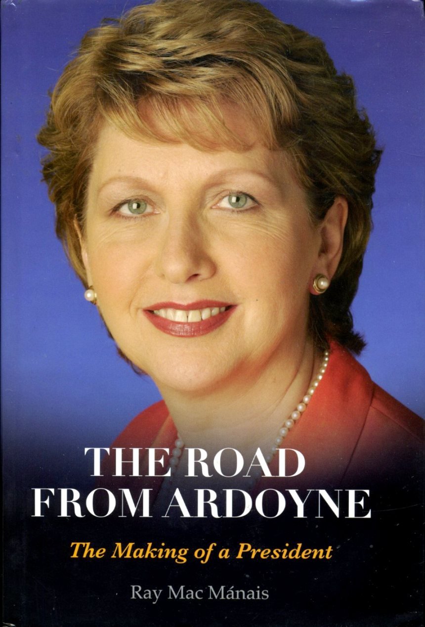 The Road from Ardoyne: The Making of a President Memories