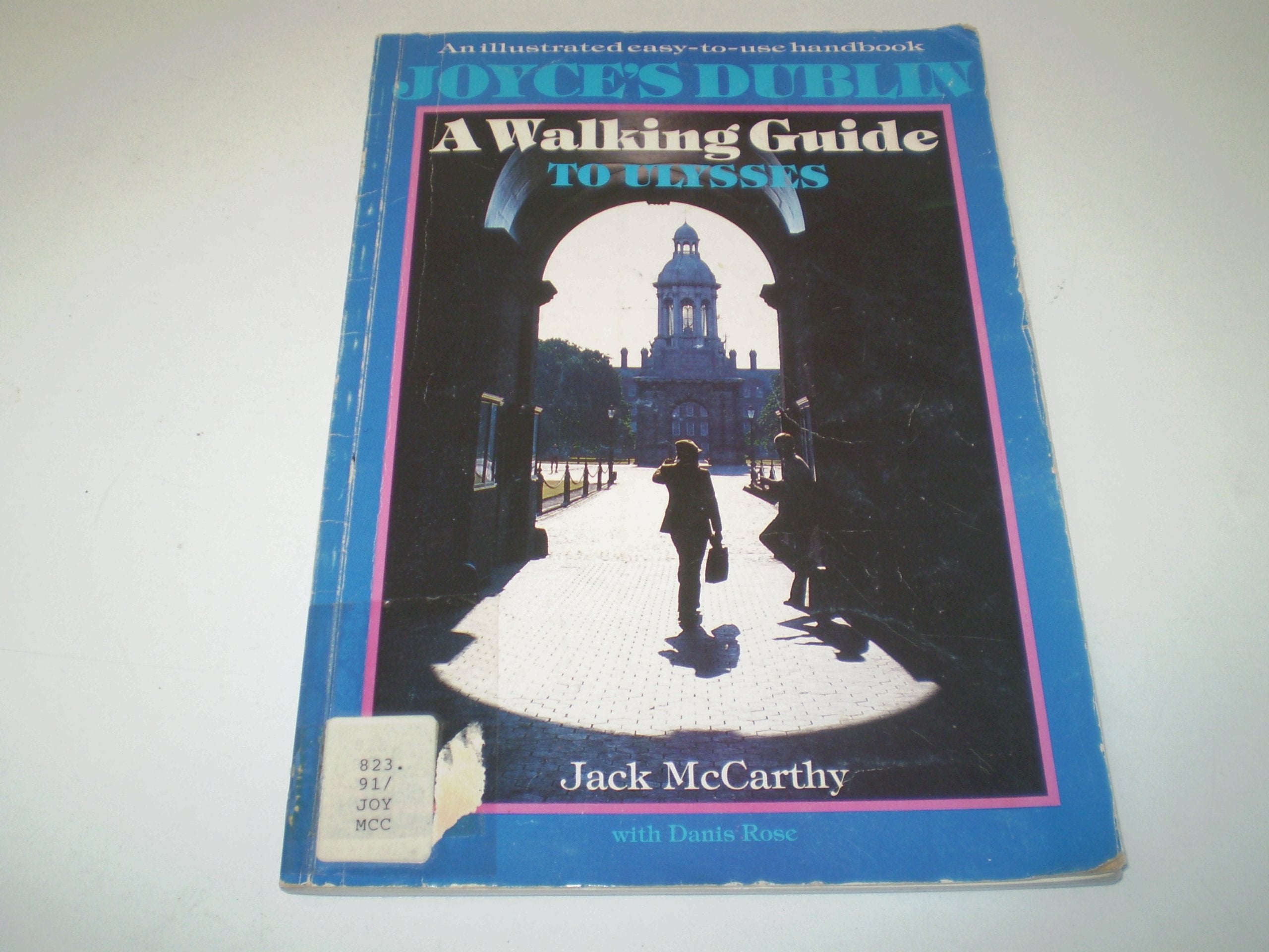 Joyce's Dublin: Walking Guide to "Ulysses" Books