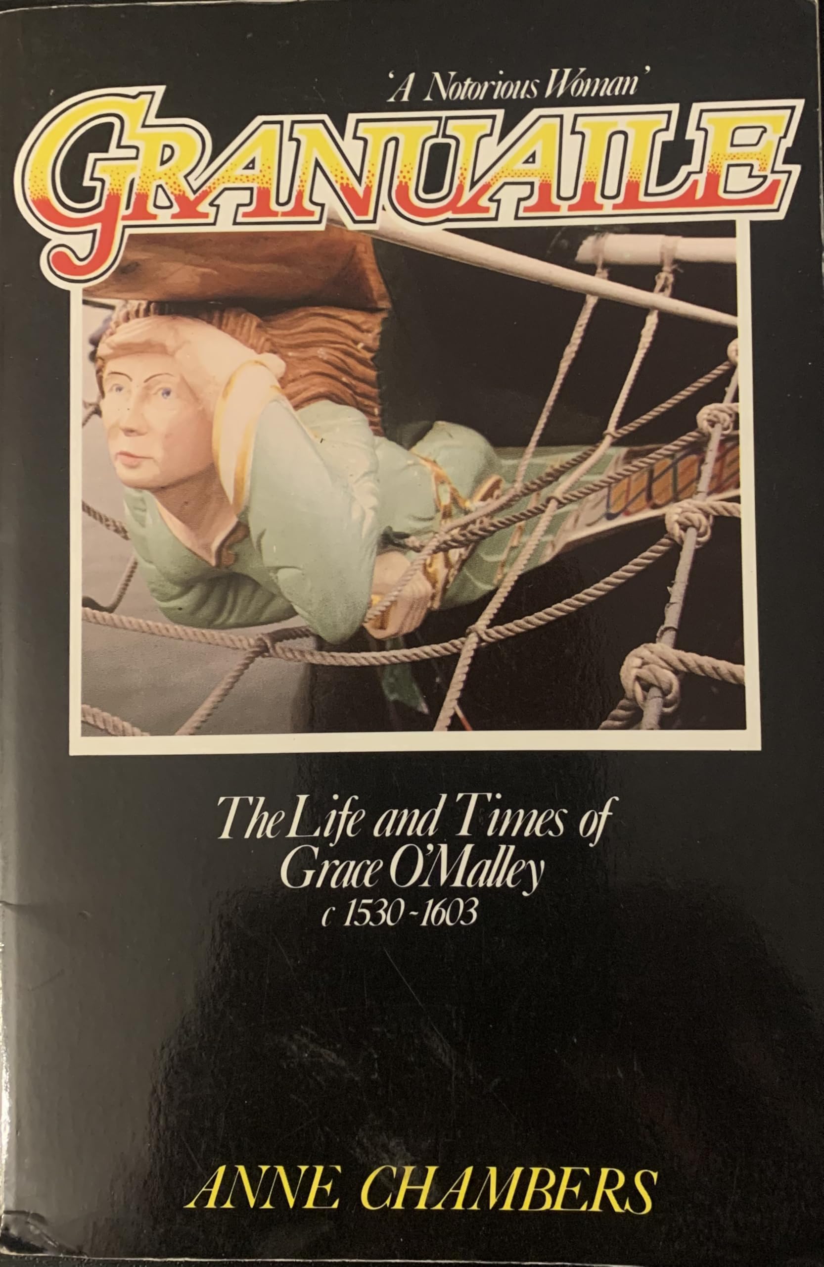 Granuaile: Life and Times of Grace O'Malley, c.1530-1603 Memories