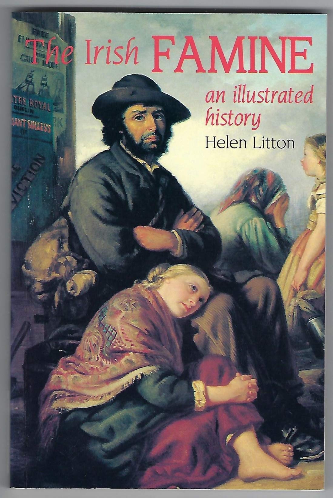 The Irish Famine: An Illustrated History (The illustrated history series) Books