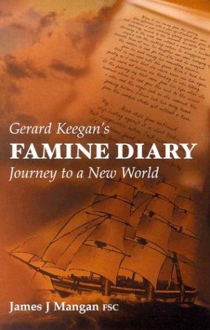 Gerard Keegan's Famine Diary: Journey to a New World book