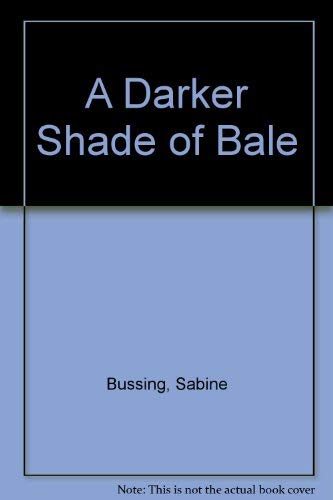 A Darker Shade of Bale Essays & Short Stories