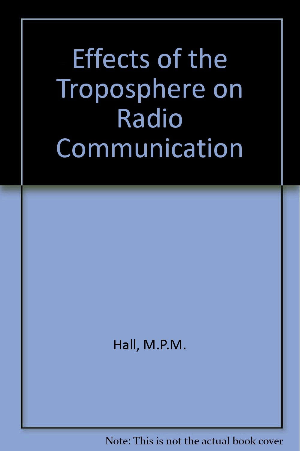 Effects of the Troposphere on Radio Communication Business & Technology