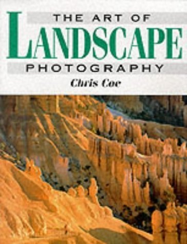 The Art of Landscape Photography Photography