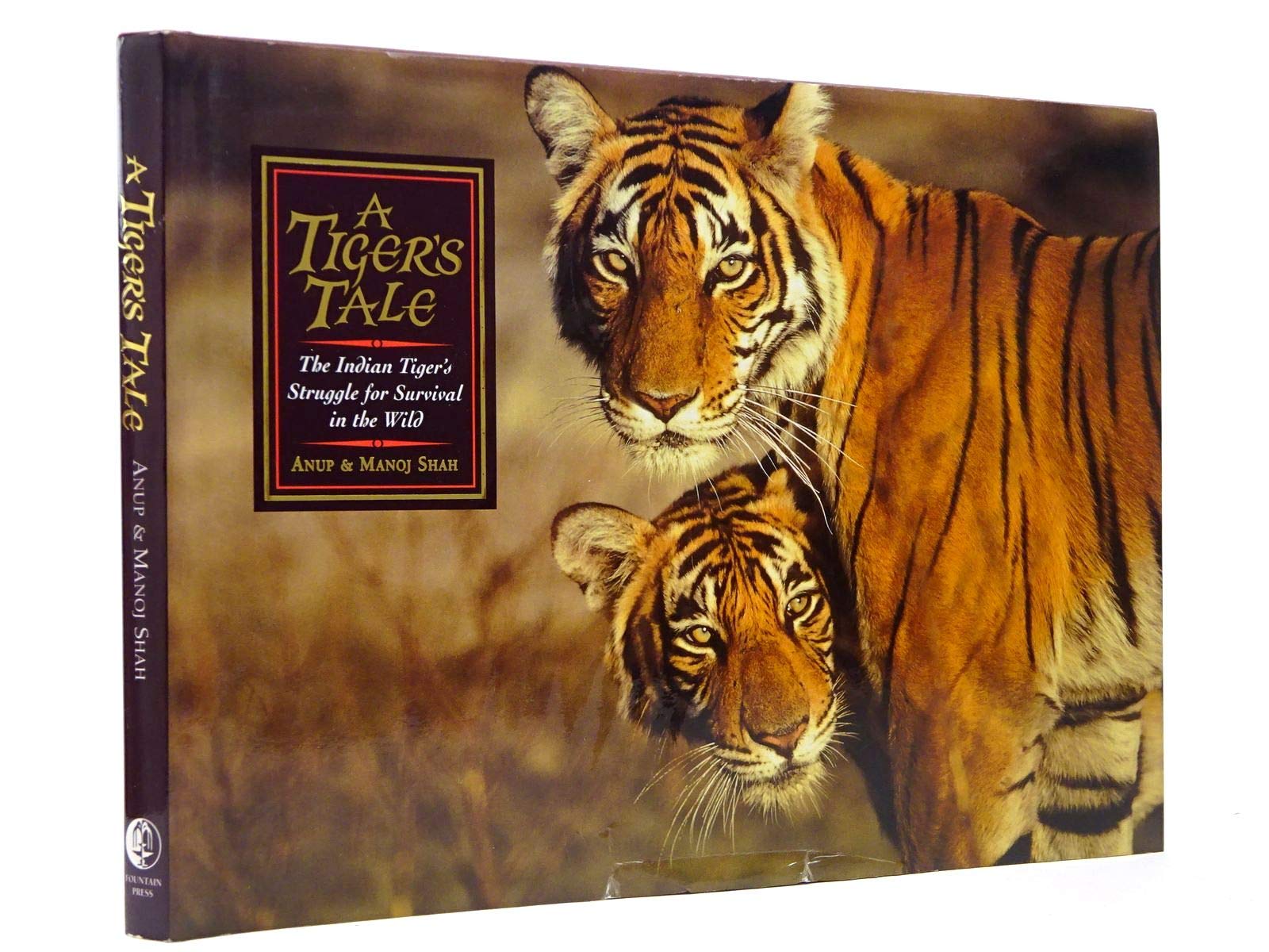 A Tiger's Tale: The Indian Tiger's Struggle for Survival in the Wild book