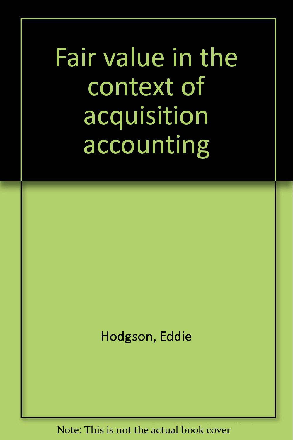 Fair value in the context of acquisition accounting Books