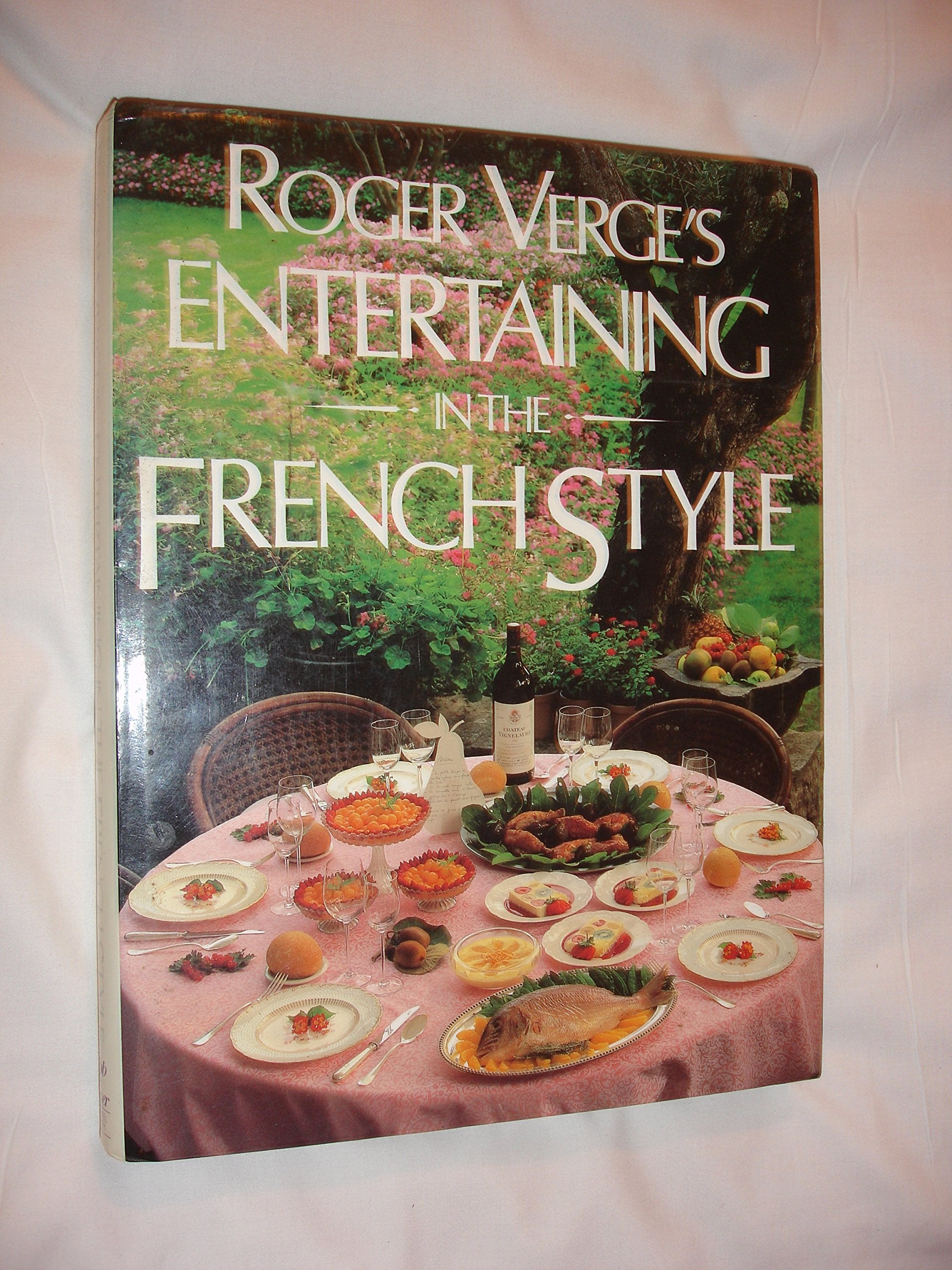 Entertaining in the French Style Leisure, Home & Garden