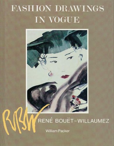 Fashion Drawings in Vogue: Volume 1: Rene Bouet-Willaumez 1929-1953 Film, Art & Culture