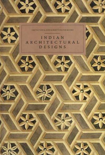 The Victoria & Albert Colour Books: Indian Architectural Designs (The Victoria and Albert Colour Books Series 4) book