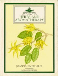 Culpeper Guides: Herbs And Aromatherapy (Culpepper Guides) Medicine