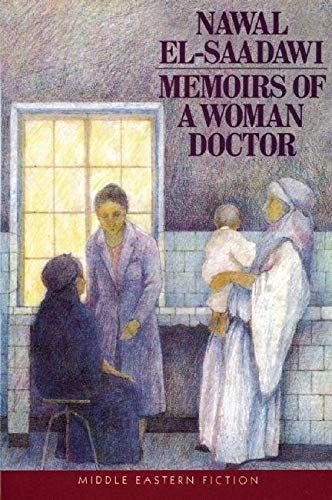 Memoirs of a Woman Doctor (Middle Eastern Fiction S.) Social Sciences