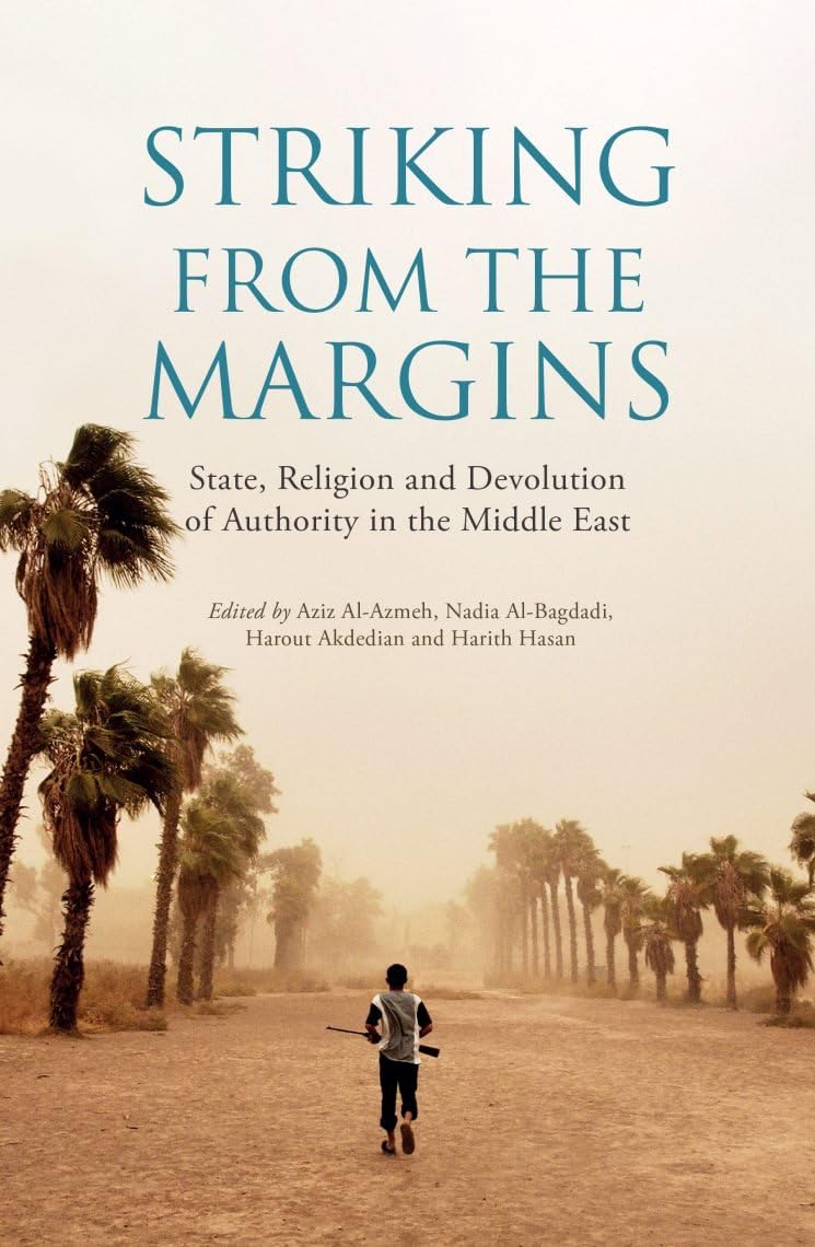 Striking from the Margins: State, Religion and Devolution of Authority in the Middle East Social Sciences