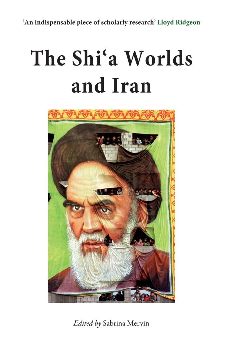 The Shi'a Worlds and Iran Religion & Esotericism